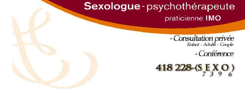 Sexologue:  Quand ? Comment ? Pourquoi?
